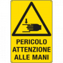 Cartello pericolo attenzione alle mani EN ISO 7010