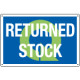 Sign information RETURNED STOCK