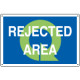 Sign information REJECTED AREA