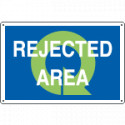 Sign information REJECTED AREA