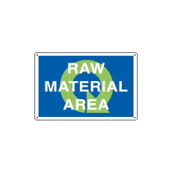 Sign information RAW MATERIAL AREA