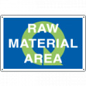 Sign information RAW MATERIAL AREA