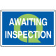 Sign information AWAITING INSPECTION