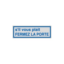 Label silver S'IL VOUS PLAIT FERMEZ. . .