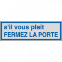 Label silver S'IL VOUS PLAIT FERMEZ. . .