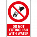Sign prohibition DO NOT EXTINGUISH WITH WATER