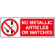 Sign prohibition NO METALLIC ARTICLES EN ISO 7010 P008