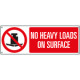 Sign prohibition NO HEAVY LOADS ON SURFACE EN ISO 7010 P012