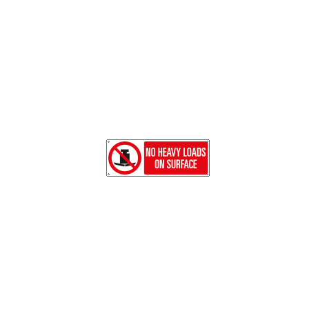 Sign prohibition NO HEAVY LOADS ON SURFACE EN ISO 7010 P012