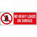 Sign prohibition NO HEAVY LOADS ON SURFACE EN ISO 7010 P012