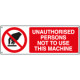 Sign prohibition UNAUTH. PERS NOT TO USE this machine EN ISO 7010