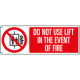 Sign prohibition DO NOT USE LIFT IN THE EVENT OF FIRE EN ISO 7010 P020