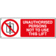 Sign prohibition UNAUTHORISED PERSONS NOT TO USE LIFT EN ISO 7010 P027