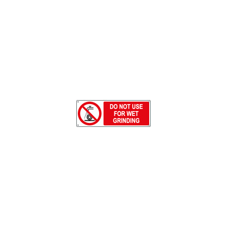 Sign prohibition DO NOT USE FOR WET GRINDING EN ISO 7010 P033