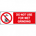 Sign prohibition DO NOT USE FOR WET GRINDING EN ISO 7010 P033
