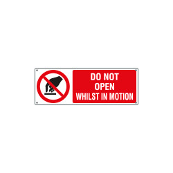 Sign prohibition DO NOT OPEN WHILIST IN MOTION EN ISO 7010