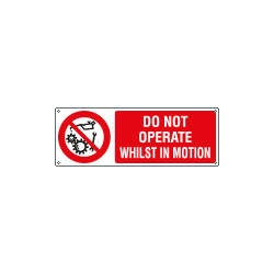 Sign prohibition DO NOT OPERATE . .
