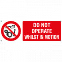 Sign prohibition DO NOT OPERATE . .