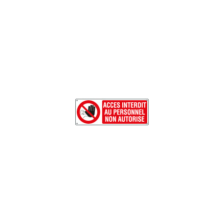 Sign prohibition ACCES INTERDIT AU PERS