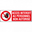 Sign prohibition ACCES INTERDIT AU PERS