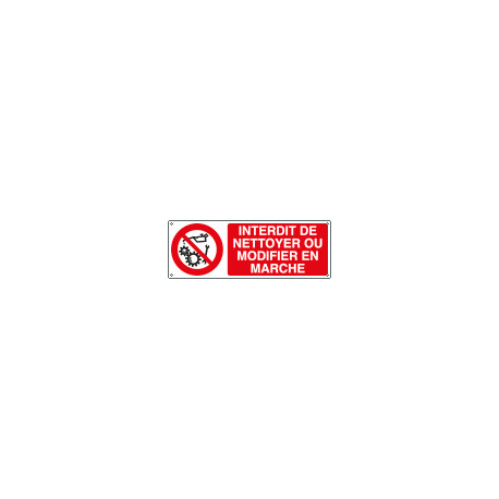 Sign prohibition INTERDIT DE NETTOYER.