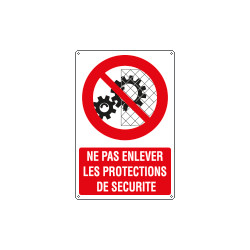 Sign prohibition NE PAS ENLEVER LES. .