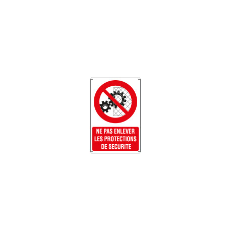 Sign prohibition NE PAS ENLEVER LES. .