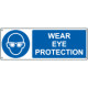 Sign mandatory WEAR EYE PROTECTION EN ISO 7010 M004