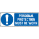 Sign hazard PERSONAL PROTECTION MUST BE WORN EN ISO 7010 M001