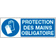 Sign mandatory PROTECTION DES MAINS EN ISO 7010