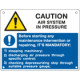 Sign warning CAUTION AIR SYSTEM EN ISO 7010 EN ISO 7010 W001 M001