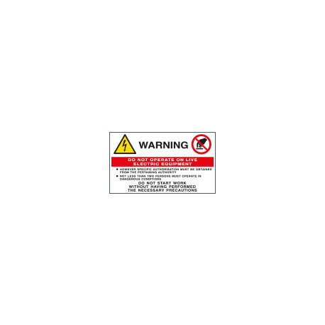 Sheet n. 3 label DO NOT OPERATE ON LIVE ELECTRIC EQUIPMENT EN ISO 7010