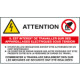 Sign warning"ATTENTION IL EST INTERDIT DE TRAVAILLER SUR. . "EN ISO 7010