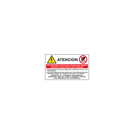 Sign warning"ATENCION SE PROHIBE EFECTUAR TRABAJOS SOBRE. . "EN ISO 7010