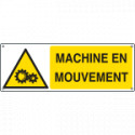 Sign hazard MACHINE EN MOUVEMENT