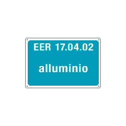 Cartello alluminio rifiuti speciali EER 17. 04. 02