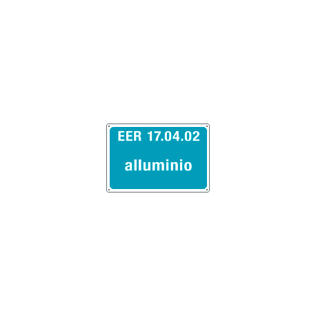 Cartello alluminio rifiuti speciali EER 17. 04. 02