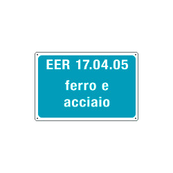Cartello alluminio rifiuti speciali EER 17. 04. 05