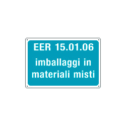 Cartelli alluminio rifiuti speciali EER 15. 01. 06