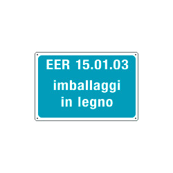Cartello alluminio rifiuti speciali EER 15. 01. 03