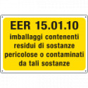 Cartello alluminio rifiuti pericolosi EER 15. 01. 10