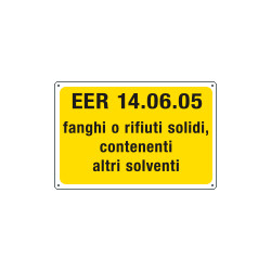 Cartello alluminio rifiuti pericolosi EER 14. 06. 05