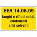 Cartello alluminio rifiuti pericolosi EER 14. 06. 05