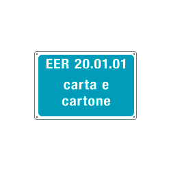 Cartello alluminio rifiuti speciali EER 20. 01. 01