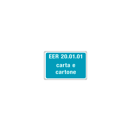 Cartello alluminio rifiuti speciali EER 20. 01. 01