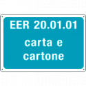 Cartello alluminio rifiuti speciali EER 20. 01. 01