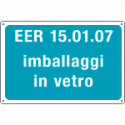 Cartello alluminio rifiuti speciali EER 15. 01. 07