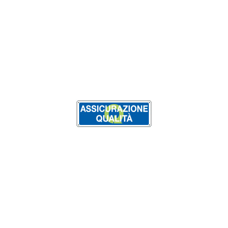 Cartello informazione Assicurazione qualita'