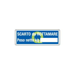 Cartello informazione Scarto da rottame