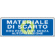 Cartello informazione Materiale di scarto